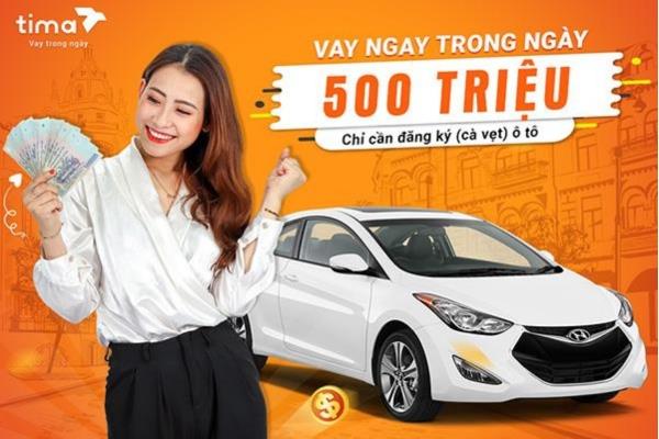 Vay tiền bằng cavet xe ô tô qua công ty tài chính Tima